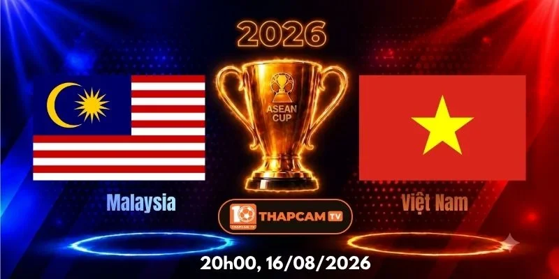 Soi Kèo Nhà Cái Malaysia Vs Việt Nam – 20h00, Ngày 16/08
