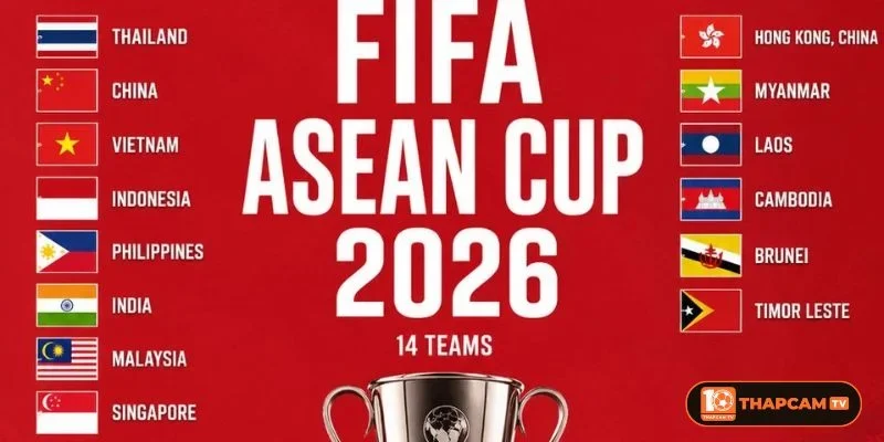 Bảng đấu FIFA ASEAN CUP 2026 được tổ chức lần đầu với nhiều dấu ấn.