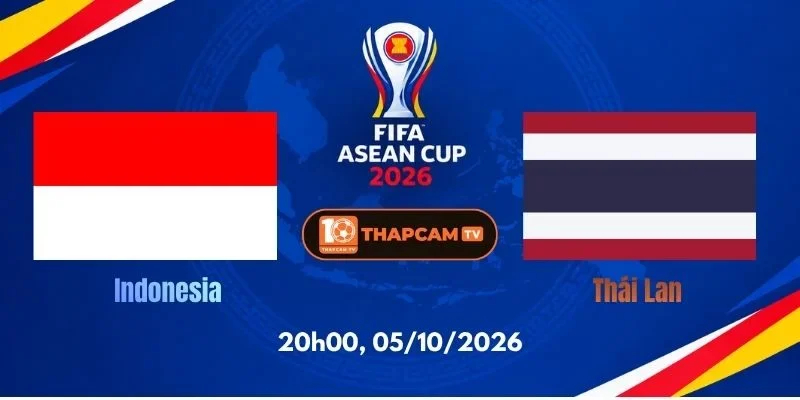 Soi Kèo Nhà Cái Indonesia Vs Thái Lan – 20h00, 05/10